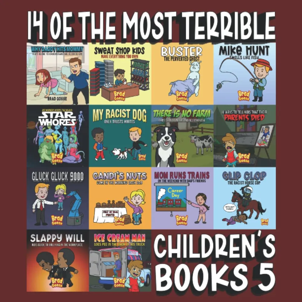 14 Of The Most Terrible Children's Books Ever Written: Part 5 (Rejected Children's Books) Paperback – September 27, 2022