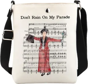 Don't Rain On My Parade Musical Crossbody Bag Musical Theater Merch