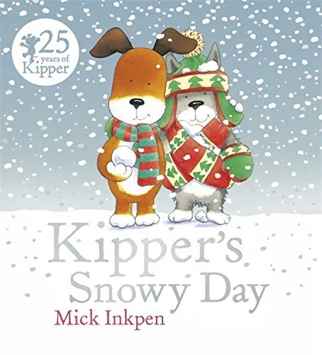 Kipper's Snowy Day by Mick Inkpen (2015-11-03) Paperback