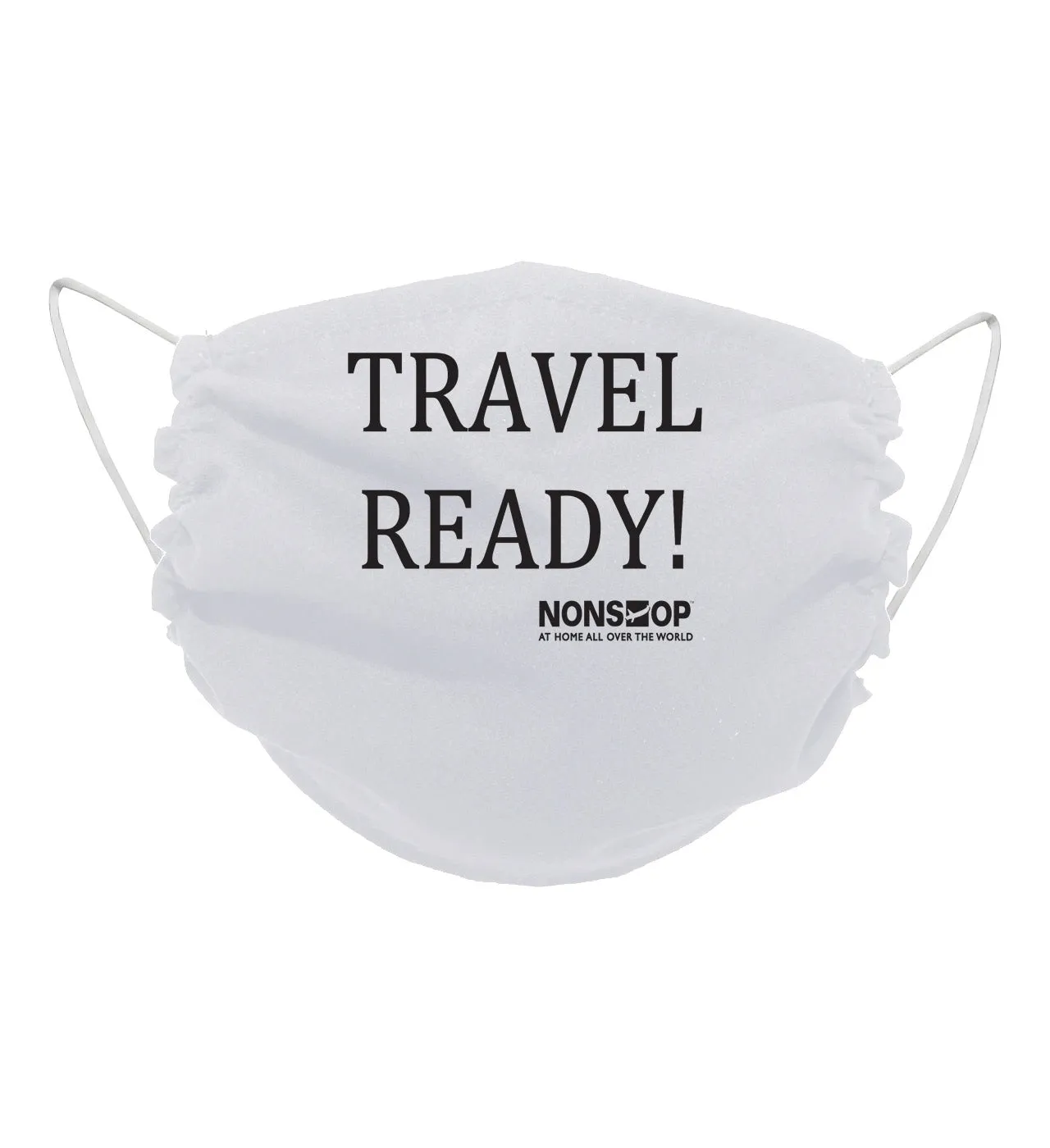 NONSTOP Fun Travel Quotes "Travel Ready!" Lightweight Travel Facemask
