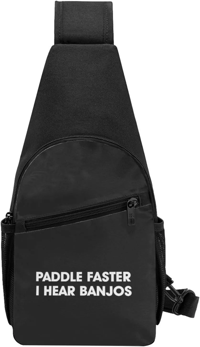 Paddle Faster I Hear Banjos Unisex Chest Bag Lightweight Crossbody Shoulder Bag Travel Pocket Black