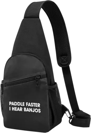 Paddle Faster I Hear Banjos Unisex Chest Bag Lightweight Crossbody Shoulder Bag Travel Pocket Black