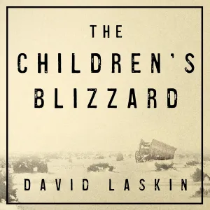 The Children's Blizzard Audio CD – Unabridged, March 1, 2021