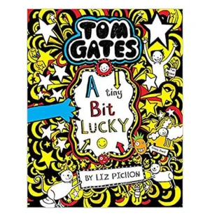 Tom Gates #07: A Tiny Bit Lucky [Paperback] Liz Pichon Liz Pichon