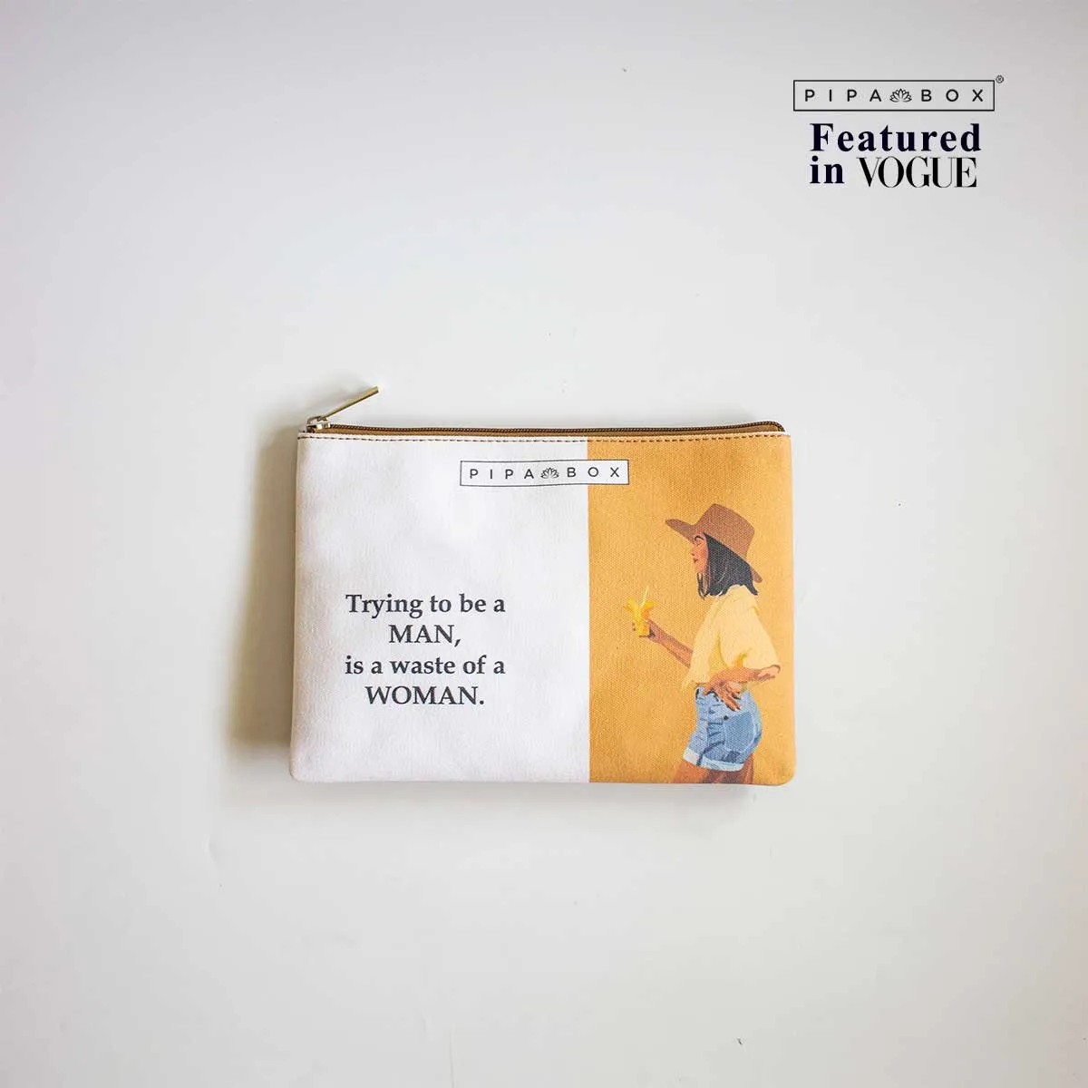 Try to Be a Man - Printed Multi Purpose Canvas Pouch
