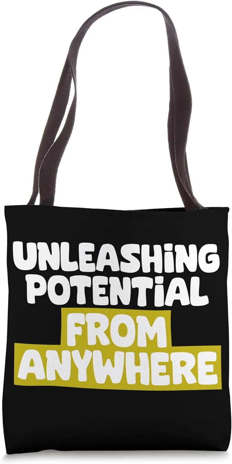 Unleashing Potential From Anywhere Freelancing Tote Bag